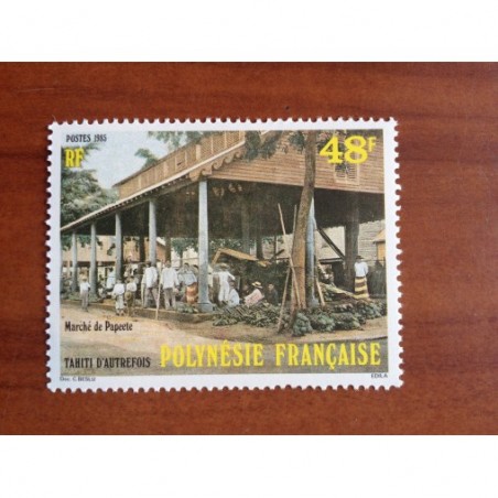POLYNESIE NUM 235 ** MNH Tahiti Autrefois ANNEE 1985